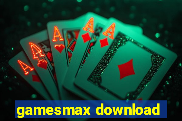 gamesmax download